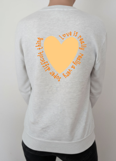 Sweatshirt "Difficult Love"