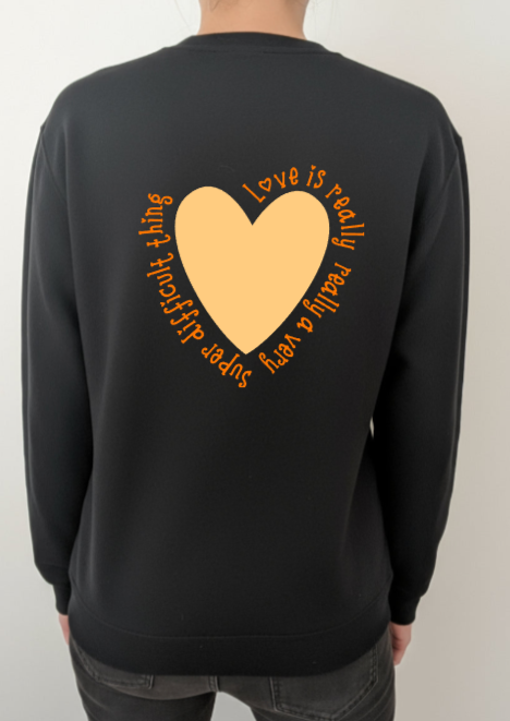 Sweatshirt "Difficult Love"
