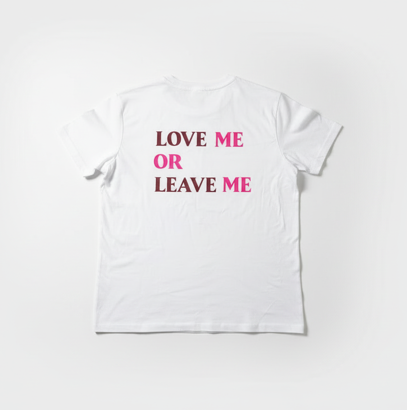 Statement T-Shirt "Love me or Leave me"